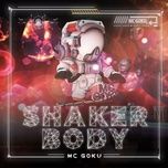 shaker body - mc goku