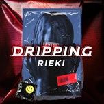 dripping - rieki