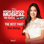 the best part (from high school musical: the musical: the series (season 2)) - olivia rodrigo