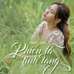 phien la tinh lang - thuy chi