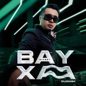 Tải bài hát Mixset Bay Xa MP3 miễn phí về máy