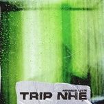Nghe nhạc Trip Nhẹ - Uyn