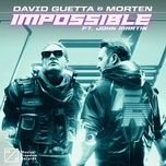 impossible (feat. john martin) - david guetta, morten