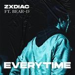 everytime - zxdiac, bear-d
