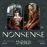 nonsense - jung yong hwa, tieu kinh dang (jam hsiao)