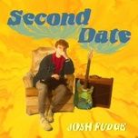 second date - josh fudge