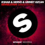 revolution (mavay remix) - r3hab, nervo, ummet ozcan