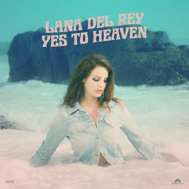 Yes To Heaven - Lana Del Rey - NhacCuaTui