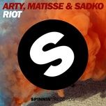 riot - matisse & sadko, arty