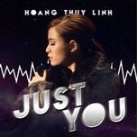 just you - hoang thuy linh