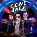 comeback - bang cuong, phat to