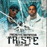 triste - pacho el antifeka, nicky jam