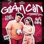 giam can (the heroes version) - han sara, yuno bigboi