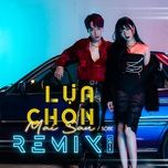 lua chon mai sau (remix version) - sobe, cm1x