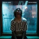 Ca nhạc Stay - The Kid LAROI, Justin Bieber