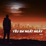 yeu em ngat ngay - rin