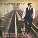 em ve keo troi mua mau - dam vinh hung