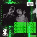 green love - bin, dlowkey