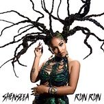 run run - shenseea