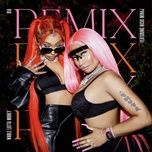 whole lotta money (remix) - bia, nicki minaj
