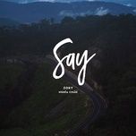 say - zoky, nghia chan