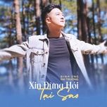 xin dung hoi tai sao (remake) - dinh ung phi truong