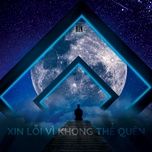 xin loi vi khong the quen - rin