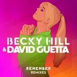 remember (dubdogz remix) - becky hill, david guetta, dubdogz