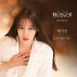 let me be (penthouse 3 ost) - baek z young