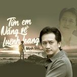 tim em nang ve luenh loang - minh duc