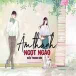 am thanh ngot ngao - kieu thanh son