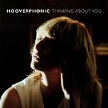 thinking about you - hooverphonic