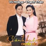Ca nhạc Nhớ Nhau Hoài - Vũ Hoàng