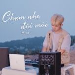 cham nhe doi moi (nited x hhd remix) - m-az