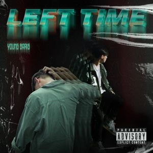 Tải bài hát Left Time MP3 miễn phí về máy