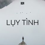 luy tinh - rin