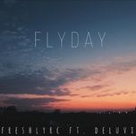 flyday - freshlyrc, deluvi