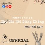cha gia roi dung khong (piano cover) - kiyoshi phan