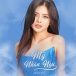 my nhan ngu (edm version) - hannie