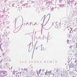 thank you (jax jones remix) - diana ross