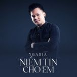 niem tin cho em - ygaria