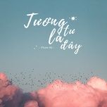 tuong tu la day - pham ky