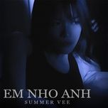 em nho anh (prod. by sony tran) - summer vee