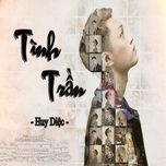 tinh tran (shin x hhd remix) - huy diec