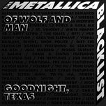 of wolf and man - metallica