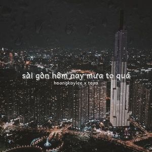 Download nhạc hot Sài Gòn Hôm Nay Mưa To Quá chất lượng cao