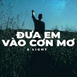 Ca nhạc Đưa Em Vào Cơn Mơ - S Light