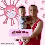 Nghe nhạc Cô Hãy Đi Đi - Roy P