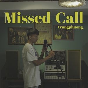 Tải bài hát Missed Call MP3 miễn phí về máy