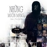 nhung muon mang - law, truc ban bun